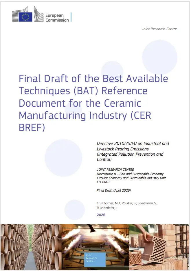 BAT Ceramic Manufacturing Industry / Final Draft 04.2026 (CER BREF)